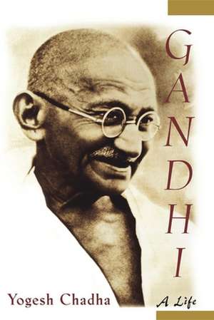 Gandhi: A Life de Yogesh Chadha