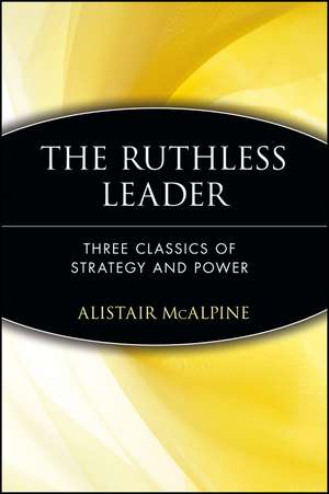 The Ruthless Leader de Alistair Mcalpine