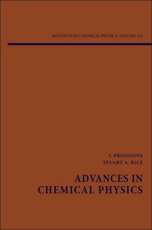 Advances in Chemical Physics V112 de I Prigogine