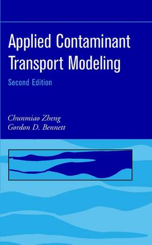 Applied Contaminant Transport Modeling 2e de C Zheng