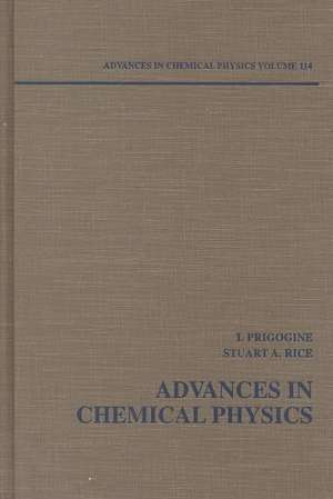 Advances in Chemical Physics V114 de I Prigogine