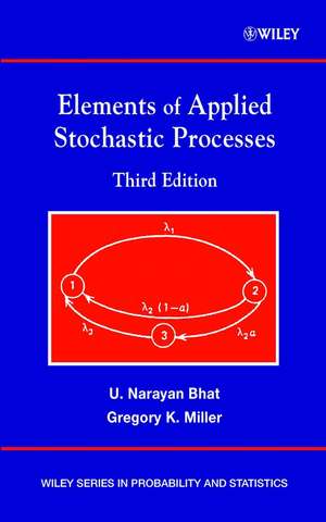 Elements of Applied Stochastic Processes 3e de UN Bhat