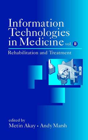 Information Technologies in Medicine – Rehabilitation and Treatment V 2 de M Akay