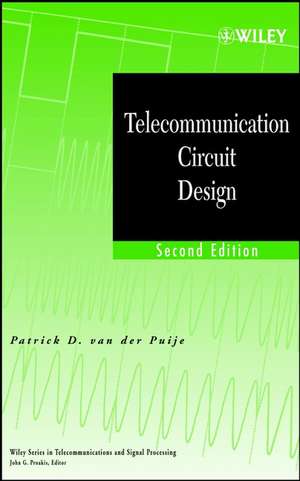 Telecommunication Circuit Design 2e de PD van der Puije