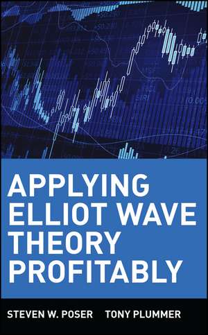 Applying Elliott Wave Theory Profitably de SW Poser