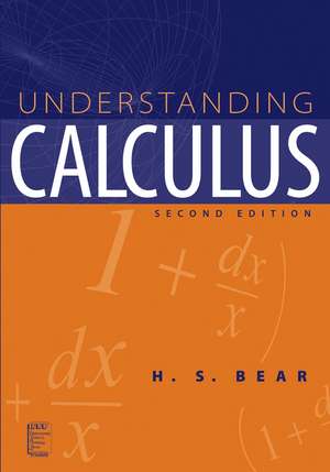 Understanding Calculus 2e de Bear