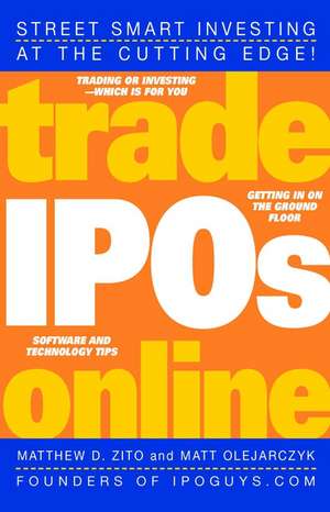 Trade IPOs Online de Matthew D Zito