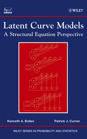 Latent Curve Models – A Structural Equation Perspective de KA Bollen