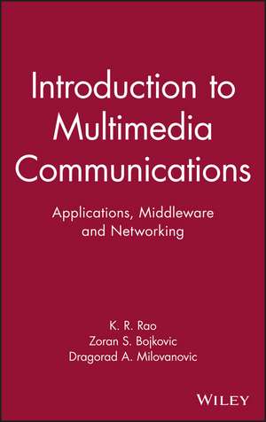 Introduction to Multimedia Communications de Kamisetty Rao