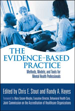 The Evidence–Based Practice – Methods, Models and Tools for Mental Health Professionals de CE Stout