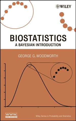 Biostatistics – A Bayesian Introduction de GG Woodworth