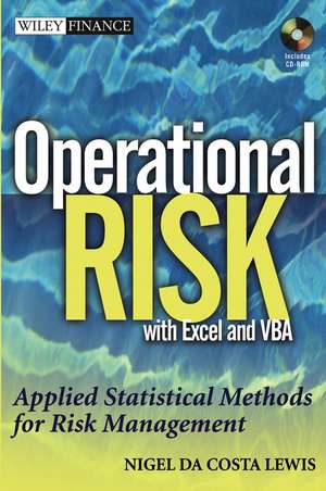 Operational Risk with Excel and VBA de Nigel Da Costa Lewis