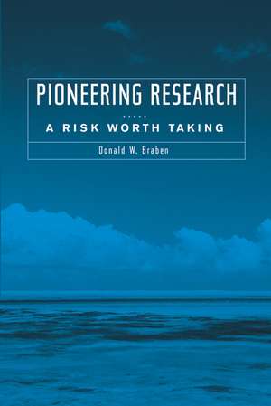 Pioneering Research – A Risk Worth Taking de DW Braben