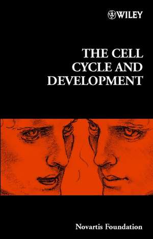 Novartis Foundation Symposium 237 – The Cell Cycle and Development de Novartis