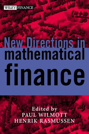 New Directions in Mathematical Finance de P. Wilmott