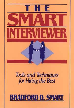 The Smart Interviewer de Bradford D. Smart