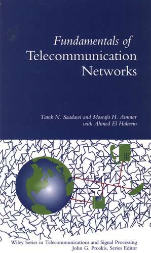 Fundamentals of Telecommunication Networks de TN Saadawi