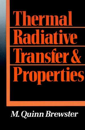 Thermal Radiative Transfer and Properties de MQ Brewster