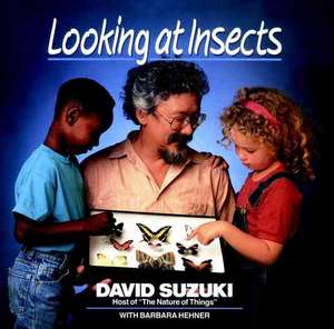 Looking at Insects de David T. Suzuki