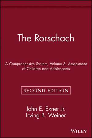 The Rorschach – A Comprehensive System – Assessment of Children & Adolescents 2e V 3 de JE Exner