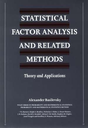 Statistical Factor Analysis and Related Methods de Alexander T Basilevsky