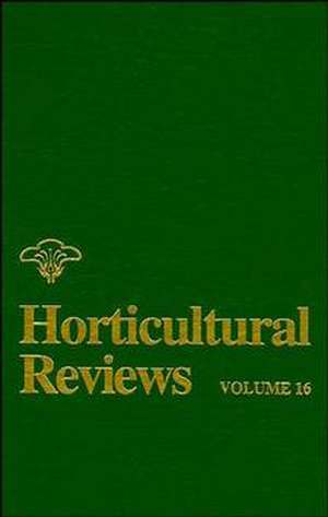 Horticultural Reviews, Vol. 16 de J Janick