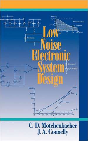 Low–Noise Electronic System Design de CD Motchenbacher