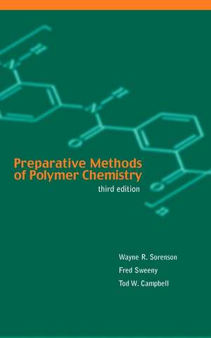 Preparative Methods of Polymer Chemistry 3e de WR Sorenson