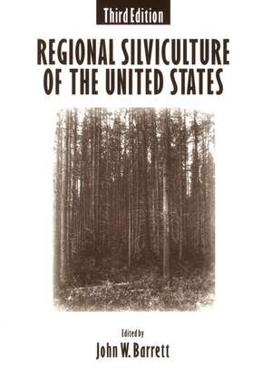 Regional Silviculture of the United States 3e de JW Barrett