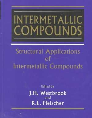 Intermetallic Compounds: Structural Applications of de JH Westbrook