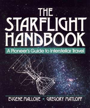 The Starflight Handbook de Eugene F Mallove