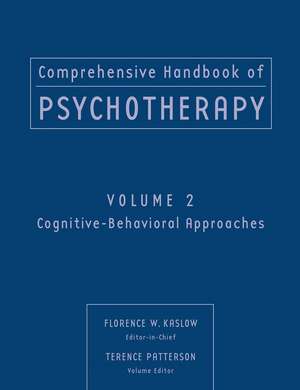 Comprehensive Handbook of Psychotherapy – Cognitive, Behavioral Approaches V 2 de FW Kaslow