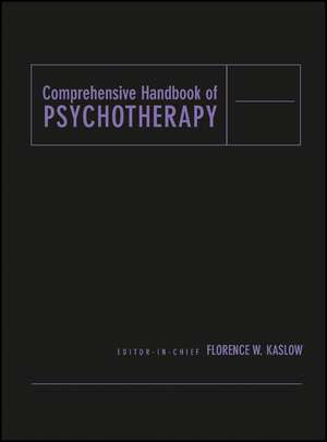 Comprehensive Handbook of Psychotherapy 4V Set de FW Kaslow