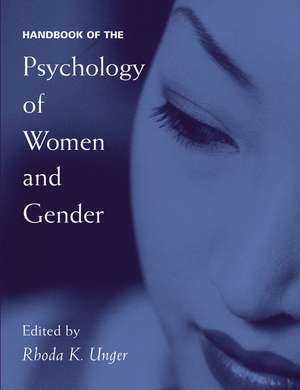 Handbook of the Psychology of Women and Gender de RK Unger