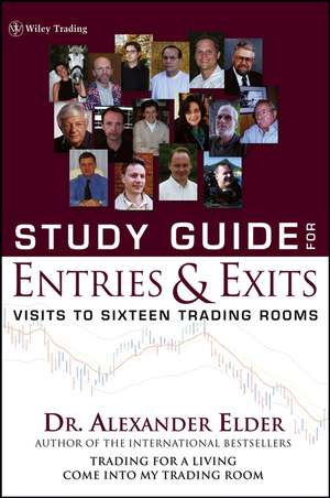 Entries and Exits – Visits to 16 Trading Rooms SG de A Elder