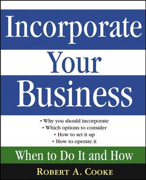 Incorporate Your Business – When To Do It And How de RA Cooke