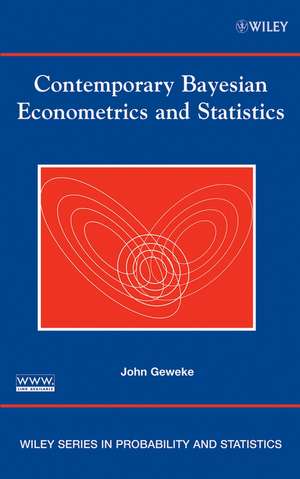 Contemporary Bayesian Econometrics and Statistics de JF Geweke