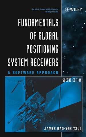 Fundamentals of Global Positioning System Receivers – A Software Approach 2e de JBY Tsui