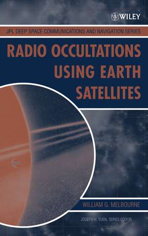 Radio Occultations Using Earth Satellites – A Wave Theory Treatment de WG Melbourne