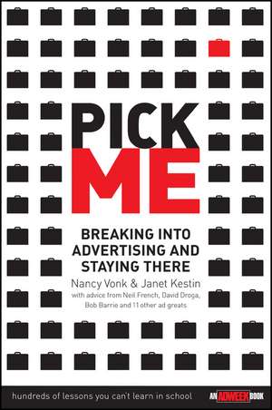 Pick Me – Breaking into Advertising and Staying There de N Vonk