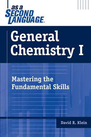 General Chemistry I as a Second Language de David R Klein