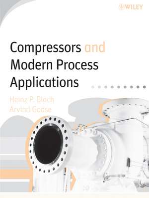 Compressors and Modern Process Applications de HP Bloch