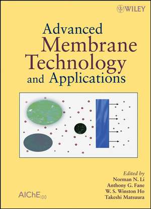 Advanced Membrane Technology and Applications de NN Li