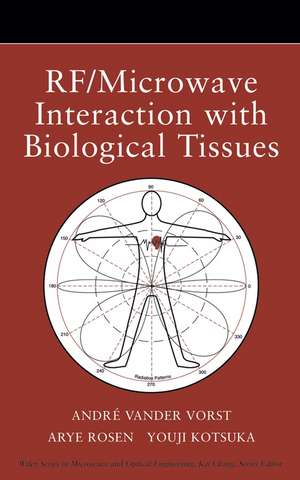 RF/Microwave Interaction with Biological Tissues de A Vander Vorst