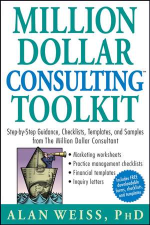 Million Dollar Consulting Toolkit de Alan Weiss