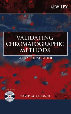 Validating Chromatographic Methods – A Practical Guide +WS de DM Bliesner