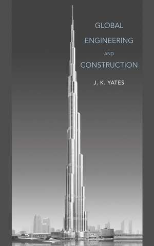 Global Engineering and Construction de JK Yates