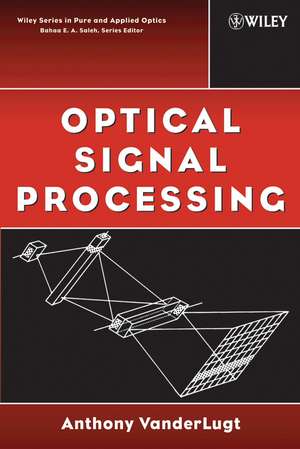 Optical Signal Processing de A VanderLugt