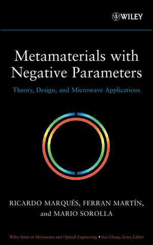 Metamaterials with Negative Parameters de Ricardo Marqués