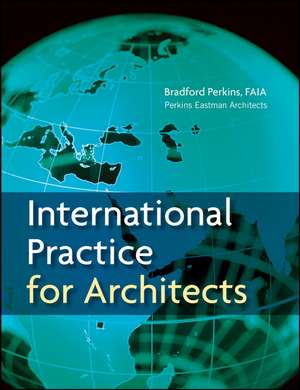 International Practice for Architects de Perkins Eastman